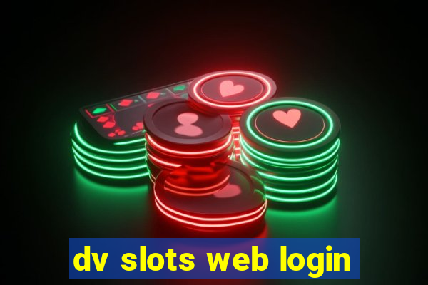 dv slots web login